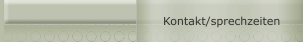 Kontakt/sprechzeiten